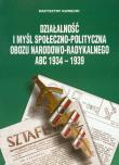 Działalność i myśl społeczno polityczna obozu narodowo radykalnego ABC 1934-1939. Autor: Krzysztof Kawęcki. Dadada.pl Okładka książki Działalność i myśl społeczno polityczna obozu narodowo radykalnego ABC 1934-1939