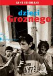 Dzieci Groznego. Autor: Seierstad Asne. Dadada.pl Okładka książki Dzieci Groznego