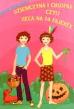 Dziewczyna i chłopak czyli heca na 14 fajerek. Autor: Ożogowska Hanna. Dadada.pl Okładka książki Dziewczyna i chłopak czyli heca na 14 fajerek