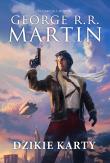 Dzikie karty T.1. Autor: George R.R. Martin. Dadada.pl Okładka książki Dzikie karty T.1