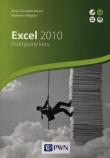 Excel 2010. Praktyczny kurs. Autor: Żarowska-Mazur Alicja, Węglarz Waldemar. Dadada.pl Okładka książki Excel 2010. Praktyczny kurs