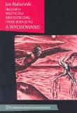 Filozofia polityczna arystotelizmu i neoarystotelizmu. Autor: Rutkowski Janusz Edward. Dadada.pl Okładka książki Filozofia polityczna arystotelizmu i neoarystotelizmu