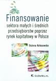 Finansowanie sektora małych i średnich przedsięb.. Autor: Bożena Kołosowska. Dadada.pl Okładka książki Finansowanie sektora małych i średnich przedsięb.