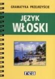 Gramatyka Przejrzyście - Język Włoski REA. Autor: REA PROMOCJA. Dadada.pl Okładka książki Gramatyka Przejrzyście - Język Włoski REA