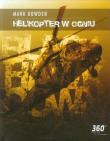 Helikopter w ogniu. Autor: Mark Bowden. Dadada.pl Okładka książki Helikopter w ogniu
