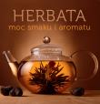 Herbata. Moc smaku i aromatu. Autor: Mrowiec Justyna. Dadada.pl Okładka książki Herbata. Moc smaku i aromatu