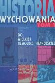 Okładka książki Historia wychowania tom 1 Podręcznik akademicki