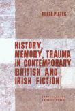 Okładka książki History, Memory, Trauma in contemporary British and Irish fiction