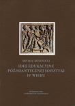 Okładka książki Idee edukacyjne późnoantycznej sofistyki IV wieku