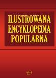 Okładka książki Ilustrowana encyklopedia popularna - ed. specjalna