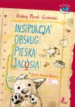 Instrukcja obsługi pieska Jacósia. Autor: Andrzej Grabowski. Dadada.pl Okładka książki Instrukcja obsługi pieska Jacósia