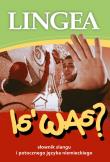 Okładka książki Is' was? Słownik niemieckiego slangu i mowy pot.