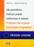 Okładka książki Jak prawidłowo rozliczyć projekt realizowany w ramach Programu Operacyjnego Innowacyjna Gospodarka?