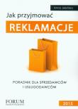 Jak przyjmować reklamacje. Autor: Jeleńska Anna. Dadada.pl Okładka książki Jak przyjmować reklamacje