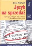 Język na sprzedaż. Autor: Jerzy Bralczyk. Dadada.pl Okładka książki Język na sprzedaż