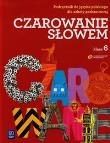 J.polski SP Czarowanie słowem 6 podr w.2014 WSIP. Autor: Jochemczyk Wanda, Krajewska-Kranas Iwona. Dadada.pl Okładka książki J.polski SP Czarowanie słowem 6 podr w.2014 WSIP