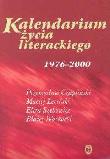 Kalendarium życia literackiego 1976-2000. Autor: Czapliński Przemysław, Leciński Maciej, Szybowicz Eliza, Warkocki Błażej. Dadada.pl Okładka książki Kalendarium życia literackiego 1976-2000