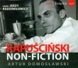 Kapuściński non fiction - Audiobook. Autor: Artur Domosławski. Dadada.pl Okładka książki Kapuściński non fiction - Audiobook