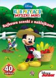 Klub Przyjaciół Myszki Miki Bajkowe scenki z naklejkami. Autor: Opracowanie zbiorowe. Dadada.pl Okładka książki Klub Przyjaciół Myszki Miki Bajkowe scenki z naklejkami