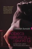 Kobieca ejakulacja i punkt G. O orgazmach jakich... Autor: Deborah Sundahl. Dadada.pl Okładka książki Kobieca ejakulacja i punkt G. O orgazmach jakich..