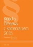Kodeks drogowy z komentarzem 2015. Autor: praca zbiorowa. Dadada.pl Okładka książki Kodeks drogowy z komentarzem 2015