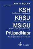 Kodeks spółek handlowych Krajowy Rejestr Sądowy. Monitor Sądowy i gospodarczy Prawo upadłościowe i naprawcze. Autor: Flisek Aneta. Dadada.pl Okładka książki Kodeks spółek handlowych Krajowy Rejestr Sądowy. Monitor Sądowy i gospodarczy Prawo upadłościowe i naprawcze