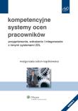 Kompetencyjne systemy ocen pracowników. Autor: Sidor-Rządkowska Małgorzata. Dadada.pl Okładka książki Kompetencyjne systemy ocen pracowników