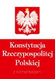 Konstytucja RP z komentarzem. Autor: praca zbiorowa. Dadada.pl Okładka książki Konstytucja RP z komentarzem