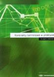 Kontrakty terminowe w praktyce. Autor: Zalewski Grzegorz. Dadada.pl Okładka książki Kontrakty terminowe w praktyce