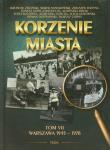 Korzenie miasta tom 7 Warszawa 1945-1978. Autor: Zieliński Jarosław. Dadada.pl Okładka książki Korzenie miasta tom 7 Warszawa 1945-1978