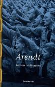 Korzenie totalitaryzmu. Autor: Hannah Arendt. Dadada.pl Okładka książki Korzenie totalitaryzmu