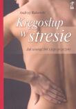 Kręgosłup w stresie. Autor: Krakowski Andrzej. Dadada.pl Okładka książki Kręgosłup w stresie
