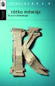 Krótko mówiąc. Autor: Wojciech Eichelberger. Dadada.pl Okładka książki Krótko mówiąc