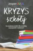 Kryzys Szkoły. Autor: Jesper Juul. Dadada.pl Okładka książki Kryzys Szkoły