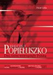 Ksiądz Jerzy Popiełuszko. Dni, które wstrząsnęły... Autor: Litka Piotr. Dadada.pl Okładka książki Ksiądz Jerzy Popiełuszko. Dni, które wstrząsnęły..