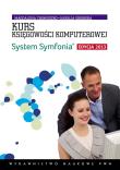 Kurs księgowości komp. System Symfonia Edycja 2013. Autor: Chomuszko Magdalena, Sikorska Natalia. Dadada.pl Okładka książki Kurs księgowości komp. System Symfonia Edycja 2013