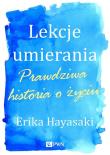 Lekcje umierania. Autor: Hayasaki Erika. Dadada.pl Okładka książki Lekcje umierania