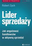 Okładka książki Lider sprzedaży. Jak angażować handlowców ...