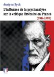 L'influence de la psychanalyse sur la critique littéraire en France (1914-1939). Autor: Zych Justyna. Dadada.pl Okładka książki L'influence de la psychanalyse sur la critique littéraire en France (1914-1939)