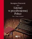 Okładka książki Literaci w przedwojennej Polsce