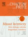 Masaż leczniczy. Autor: Chaitow Leon, Fritz Sandy. Dadada.pl Okładka książki Masaż leczniczy