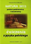 Matura 2015 Język Polski ćwiczenia ZPiR. Autor: Fiałkowska Katarzyna Anna. Dadada.pl Okładka książki Matura 2015 Język Polski ćwiczenia ZPiR