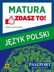 Matura - zdasz to! Język polski. Autor: Miatkowska Dorota. Dadada.pl Okładka książki Matura - zdasz to! Język polski