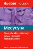 Medycyna Słownik kieszonkowy polsko niemiecki niemiecko polski. Autor: Rogowska Barbara, Ganczar Maciej. Dadada.pl Okładka książki Medycyna Słownik kieszonkowy polsko niemiecki niemiecko polski