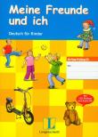 Okładka książki Meine Freunde und ich Deutsch fur Kinder z płytą CD