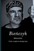 Melancholia. Autor: Bieńczyk Marek. Dadada.pl Okładka książki Melancholia