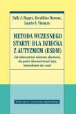 Metoda Wczesnego Startu dla dziecka z autyzmem. Autor: Sally J. Rogers, Geraldine Dawson, Laurie A. Vi. Dadada.pl Okładka książki Metoda Wczesnego Startu dla dziecka z autyzmem