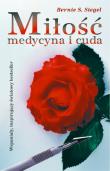 Miłość medycyna i cuda . Autor: Bernie Siegel. Dadada.pl Okładka książki Miłość medycyna i cuda