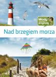 Młody obserwator przyrody - Nad brzegiem morza. Autor: Multico. Dadada.pl Okładka książki Młody obserwator przyrody - Nad brzegiem morza