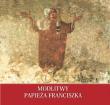Modlitwy papieża Franciszka. Autor: Św. Stanisława BM. Dadada.pl Okładka książki Modlitwy papieża Franciszka
